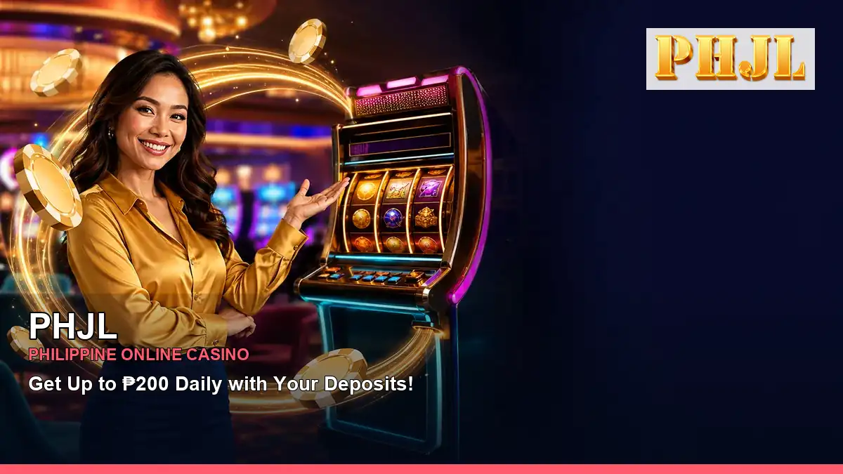 PHJL online casino and slot games for Philippine players